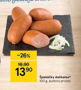 Tesco Špekáčky delikates* 100 g nabídka