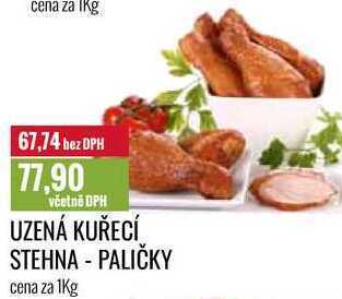 Ratio Uzená kuřecí stehna - paličky cena za 1kg nabídka
