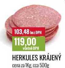 Ratio Herkules krájený cena za 1kg, cca 500g nabídka