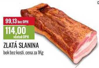 Ratio Zlatá slanina cena za 1kg nabídka