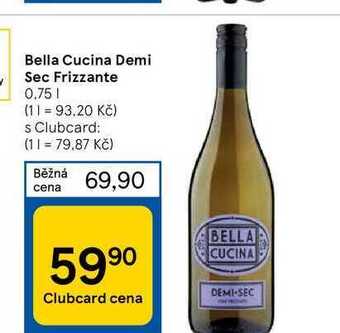 Tesco Bella cucina demi sec frizzante 0,75 l nabídka