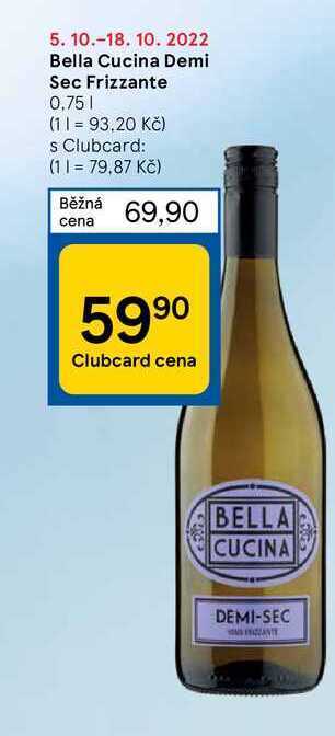 Tesco Bella cucina demi sec frizzante 0,75 l nabídka