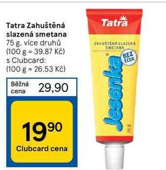 Tesco Tatra zahuštěná slazená smetana 75 g nabídka