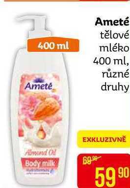 Teta Ameté tělové mléko 400 ml, různé druhy nabídka