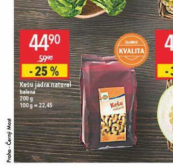 Globus Kešu jádra nabídka
