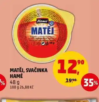 Penny Market Matěj hamé, 48 g nabídka