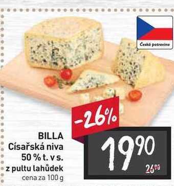 Billa Billa císařská niva 50% t. vs. z pultu lahůdek cena za 100 g nabídka