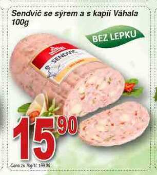 Hruška Váhala sendvič se sýrem a s kapií 100g nabídka