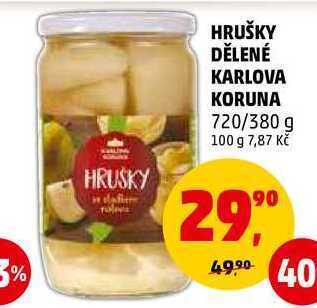 Penny Market Hrušky dělené karlova koruna, 720 g nabídka