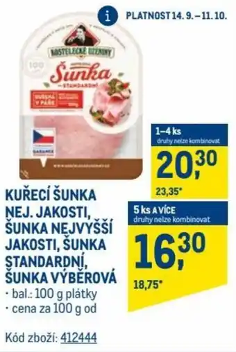 Makro kuřecí šunka nej. jakosti šunka nejvyšší jakosti, šunka standardní, šunka výberová 100g nabídka