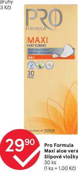 Tesco Pro formula maxi aloe vera slipové vložky 30 ks nabídka
