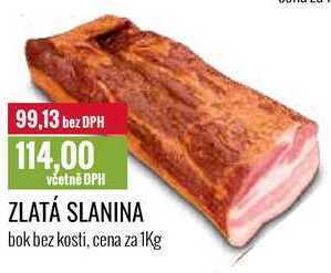 Ratio Zlatá slanina bok bez kosti, cena za 1kg nabídka