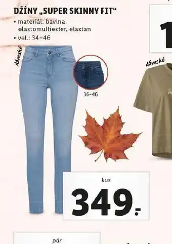 Lidl Dámské džíny super skinny fit nabídka