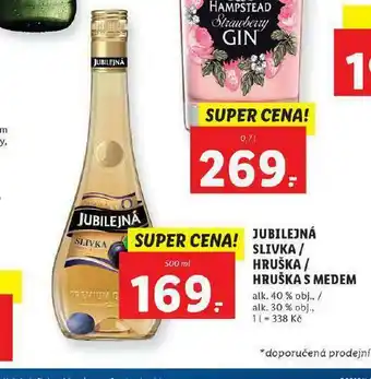 Jubilejná slivka / hruška / hruška s medem