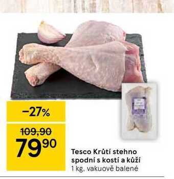 Tesco Krůtí stehno spodní s kostí a kůží 1 kg nabídka