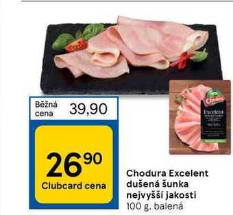 Tesco Chodura excelent dušená šunka nejvyšší jakosti 100 g nabídka