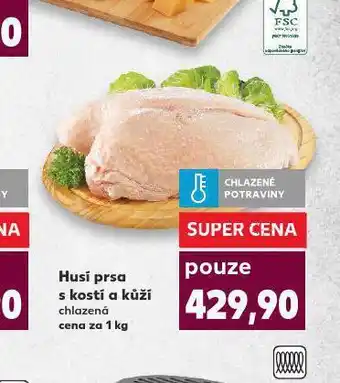 Kaufland Husí prsa s kostí a kůží nabídka