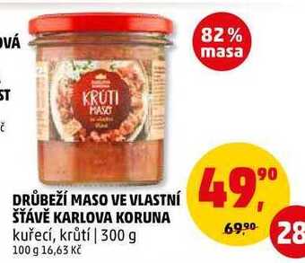 Penny Market Drůbeží maso ve vlastní šťávě karlova koruna, 300 g nabídka