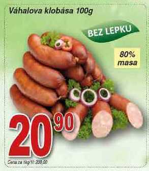 Hruška Váhala váhalova klobása 100g nabídka
