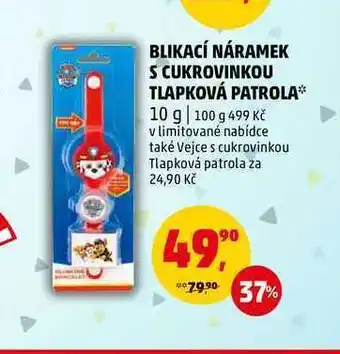 Penny Market Blikací náramek s cukrovinkou tlapková patrola, 10 g nabídka