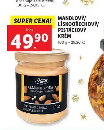 Lidl Mandlový / lískoořechový / pistáciový krém nabídka