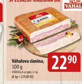 Bala Váhalova slanina, 100 g nabídka