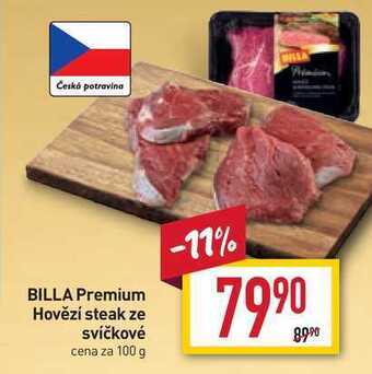 Billa Billa premium hovězí steak ze svíčkové cena za 100 g nabídka