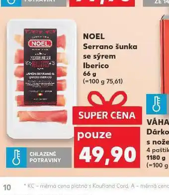 Kaufland Serrano šunka se sýrem iberico nabídka