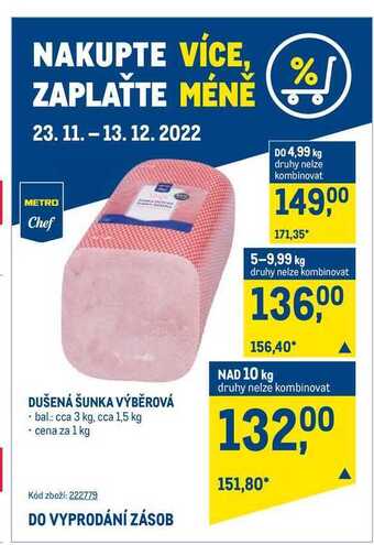 Makro Metro chef dušená šunka výběrová 1 kg nabídka