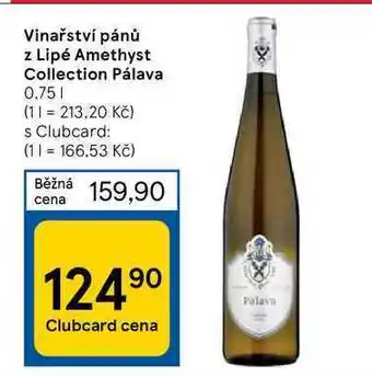 Tesco Vinařství pánů z lipé amethyst collection pálava 0.75 l nabídka