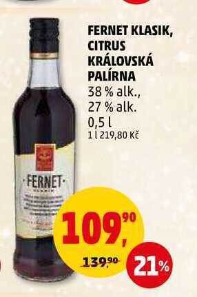 Penny Market Fernet klasik královská palírna, 0,5 l nabídka