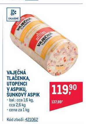 Makro Váhala vaječná tlačenka / utopenci v aspiku / šunkový aspik 1 kg nabídka