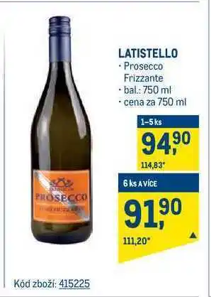 Makro Latistello prosecco frizzante 750 ml nabídka
