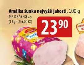 Bala Amálka šunka nejvyšší jakosti, 100 g nabídka