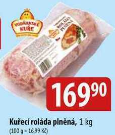 Bala Kuřecí roláda plněná, 1 kg nabídka