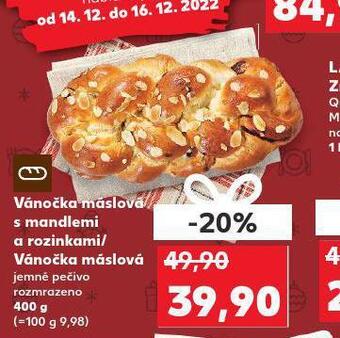 Kaufland Vánočka máslová s mandlemi a rozinkami nabídka