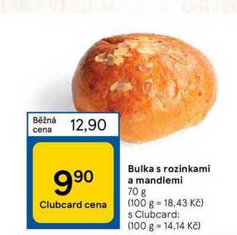 Tesco Bulka s rozinkami a mandlemi 70 g nabídka