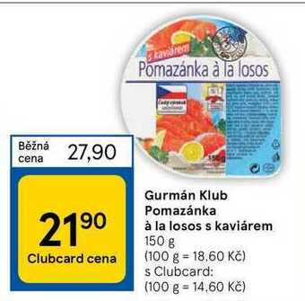 Tesco Gurmán klub pomazánka à la losos s kaviárem 150 g nabídka