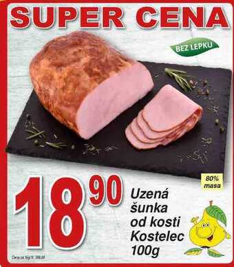 Hruška Kostelecké uzeniny uzená šunka od kosti 100g nabídka