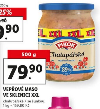 Lidl Pikok Vepřové maso ve sklenici XXL chlapupářská/se šunkou 500g nabídka