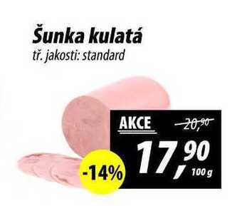 Šunka kulatá tř. jakosti: standard, 100 g