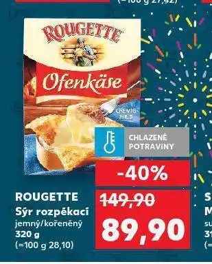 Kaufland Rougette sýr rozpékací nabídka