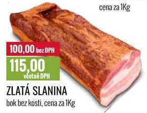 Ratio Zlatá slanina cena za 1kg nabídka