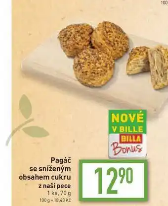 Billa Pagáč se sníženým obsahem cukru z naší pece 1 ks, 70 g nabídka