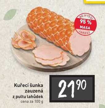 Billa Kuřecí šunka zauzená z pultu lahůdek cena za 100 g nabídka