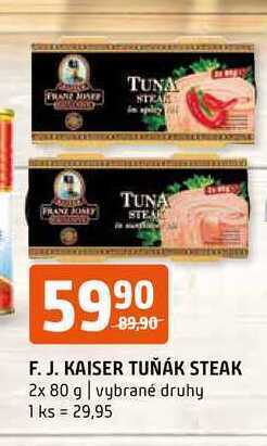 Terno F. j. kaiser tuňák steak 2x 80 g nabídka