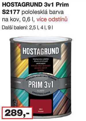 Barvy a laky drogerie Hostagrund 3v1 prim s2177 pololesklá barva na kov, 0,6 l, více odstínů nabídka