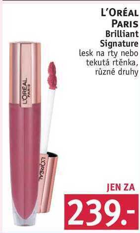 Rossmann L'oréal paris brilliant signature lesk na rty nebo tekutá rtěnka nabídka