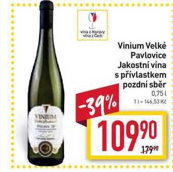 Billa Vinium velké pavlovice jakostní vína s přívlastkem pozdní sběr 0,75l nabídka