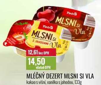 Ratio Mléčný dezert mlsni si vla 133g nabídka